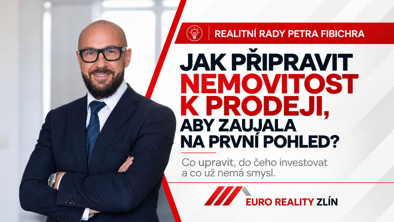 Realitní rady Petra Fibichra - #2: JAK PŘIPRAVIT NEMOVITOST K PRODEJI, ABY ZAUJALA NA PROVNÍ POHLED
